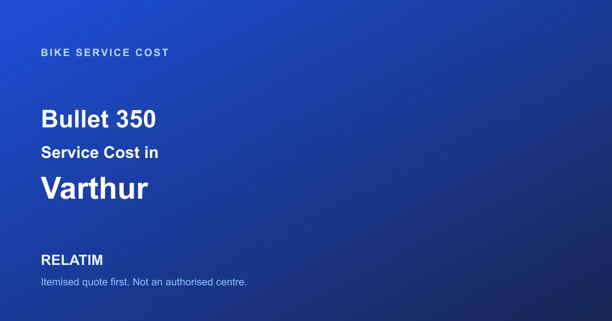 Bullet 350 Service Cost in Varthur, Bangalore